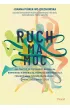 Ruch ma moc. Jak �wiczy�, by przywr�ci� naturaln� r�wnowag� hormonaln�, wesprze� mikrobiom jelit