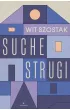 Suche strugi – Wit Szostak – okładka ebook
