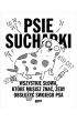 Psie sucharki 2. Wszystkie słowa, które musisz znać, żeby obsłużyć swojego psa