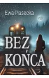 Bez końca – Ewa Piasecka – okładka ebook