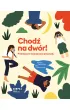 Chod� na dw�r!