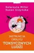 Instrukcja obs�ugi toksycznych ludzi