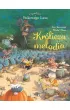 M�j pierwszy komiks 5+ Kr�licza melodia. Opowie�ci z Bukowego Lasu. Tom 4