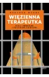 Wi�zienna terapeutka. W celi z mordercami i przest�pcami seksualnymi