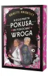 Nieodparta pokusa, by pokocha� wroga (barwione brzegi)