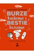 Burze kuchenne i bestie bezsenne. Dla ch�opc�w