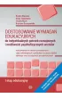 Dostosowanie wymaga� edukacyjnych do indywidualnych potrzeb rozwojowych i mo�liwo�ci psychofizycznych uczni�w