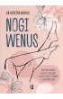 Nogi Wenus. Jak rozpozna ukryte choroby i skutecznie zadba o zdrowie ng
