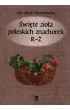 �wi�te zio�a poleskich znachorek R-�. Tom 3