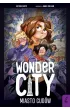 Wonder City. Miasto cud�w