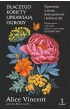 Dlaczego kobiety uprawiają ogrody – Alice Vincent – okładka ebook