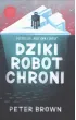 Dziki robot chroni
