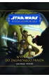Star Wars. Wielka Republika. Wyprawa do zaginionego miasta
