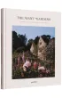 The Avant Gardens. Visionaries and Gardens Beyond Wild Expectations