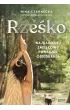 Rze�ko. Najbardziej zmys�owy poradnik osi�dbania