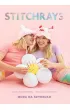 Stitchrays. Moda na szyde�ko