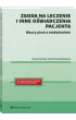 Zgoda na leczenie i inne o�wiadczenia pacjenta. Wzory pism z om�wieniem