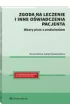 Zgoda na leczenie i inne o�wiadczenia pacjenta. Wzory pism z om�wieniem