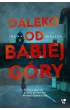 Daleko od Babiej Góry. Baśka Zajda. Tom 3 – Irena Małysa – okładka ebook