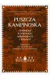 Puszcza Kampinoska. Opowie�ci o wydmach, mokrad�ach i sosnach. Przewodnik po krajobrazach przyrodniczo-kulturowych