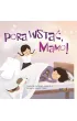 Pora wsta�, mamo!