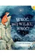 Wr��, m�j Wilku, wr��!