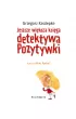 Jeszcze wi�ksza ksi�ga detektywa Pozytywki