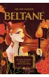 Beltane. Rytua�y, przepisy i zakl�cia na �wi�to kwiat�w