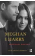 Meghan i Harry. Prawdziwa historia