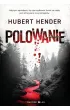 Polowanie. Zbrodnie w Kotlinie Kłodzkiej – Hubert Hender – okładka ebook