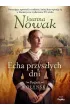 Echa przysz�ych dni. Podr� wo�y�ska. Tom 1