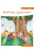 Modlitwa &bdquo;Ojcze nasz&rdquo;. Seria Mali Odkrywcy Wiary