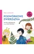 Bajka uspokajanka. Podw�rkowe zwierz�tka