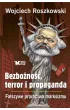 Bezbo�no��, terror i propaganda. Fa�szywe proroctwa marksizmu