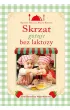 Skrzat gotuje bez laktozy
