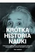 Kr�tka historia nauki. Kieszonkowy przewodnik po najwa�niejszych odkryciach