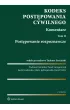 Kodeks post�powania cywilnego. Komentarz. Tom 2. Post�powanie rozpoznawcze
