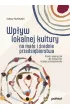 Wp�yw lokalnej kultury na ma�e i �rednie przedsi�biorstwa. Analiza empiryczna dla r�nych faz rozwoju przedsi�biorstw