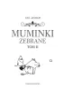 Muminki zebrane. Tom 2