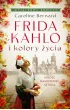 Frida Kahlo i kolory �ycia