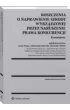 Roszczenia o naprawienie szkody wyrz�dzonej przez naruszenie prawa konkurencji. Komentarz