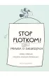 Stop plotkom! Ca�a prawda o zwierz�tach