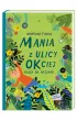 Mania z ulicy OKciej rusza na ratunek