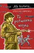 Ale historia... Ta potworna wojna