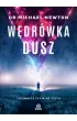 Wdrwka dusz. Tajemnice ycia po yciu