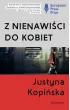 Z nienawiści do kobiet – Justyna Kopińska – okładka ebook