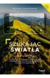 Szukaj�c �wiat�a. Jak zrobi� dobre zdj�cie?