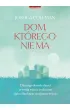 Dom, kt�rego nie ma. Dlaczego doros�e dzieci zrywaj� wi�zi z rodzicami i jak odbudowa� wzajemne relacje