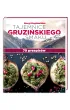 Tajemnice gruzi�skiego smaku. 79 przepis�w