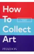 How to Collect Art wer. angielska